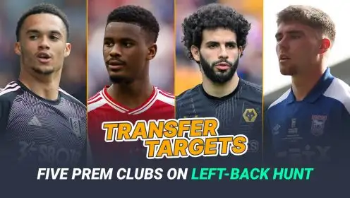 Transfer tracker: FIVE Prem clubs chasing left-backs as Man Utd eye Euro 2024 star; Liverpool get Robertson heir